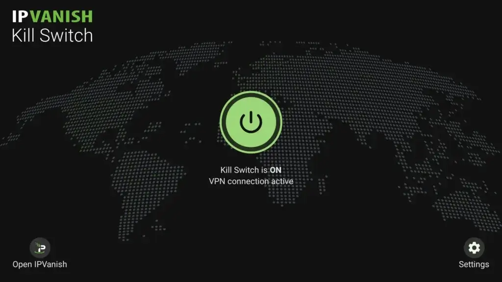 Kill switch activated in IPVanish, ensuring your internet connection is secured if the VPN drops.